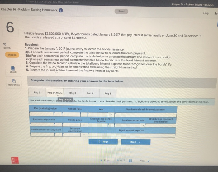 Hillside issues $2.8000 of 8% 15-year bonds dated January 1, 2017, that