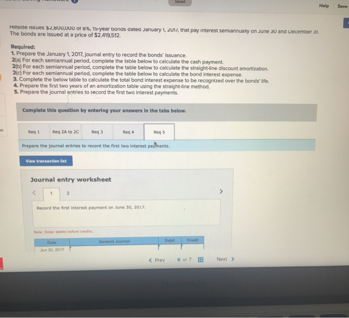 1, 2017, journal entry to record the bonds issuance. 2(a) For each