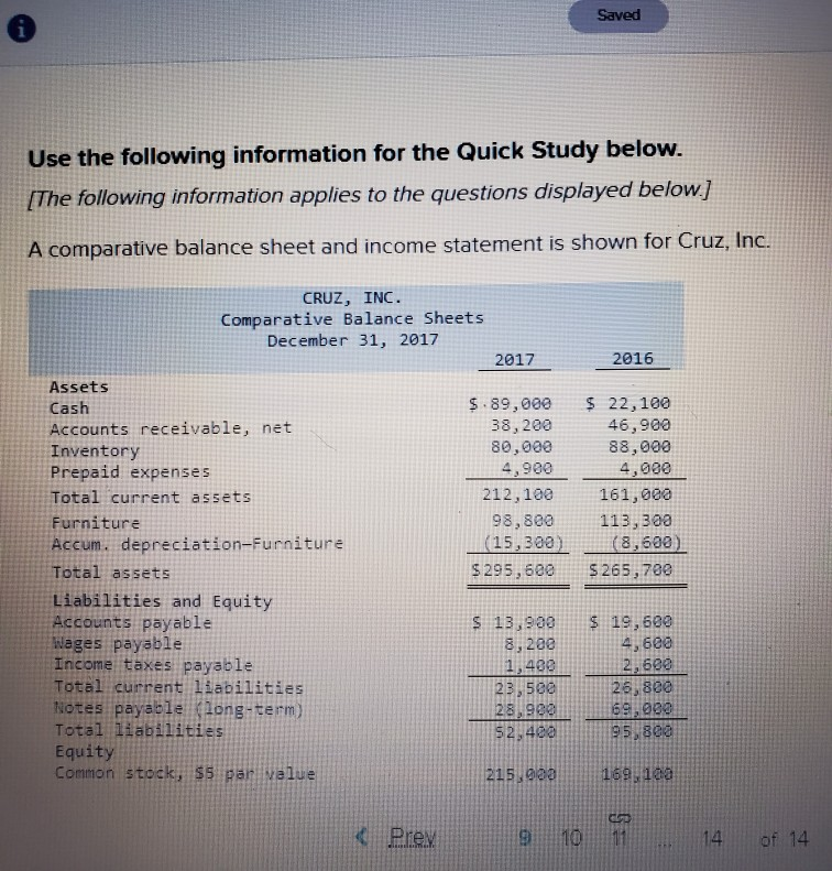  Saved Use the following information for the Quick Study below. [The