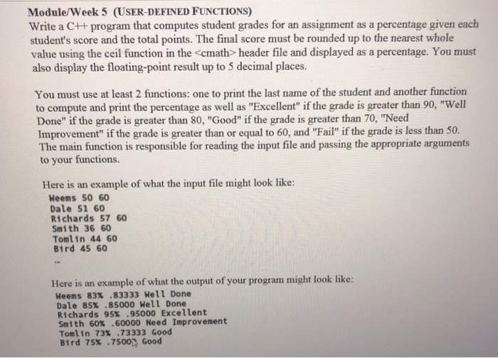  Module/Week 5 (USER-DEFINED FUNCTIONS) Write a C++ program that computes student