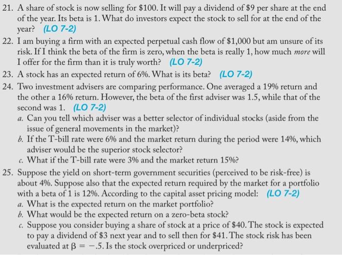 PLEASE ANSWER #21 #23, #25 WITH EXPLANATION.THANKS 21. A share of stock