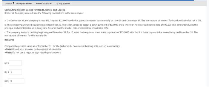  Cemputing Present Values for Bonds, Notes, and Leases Becderick Company entered