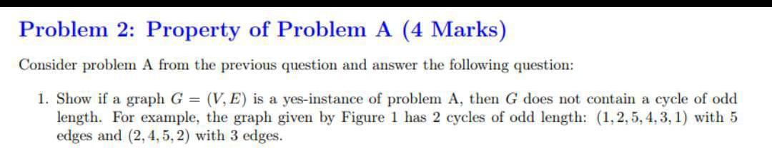  Consider problem A from the previous question and answer the following