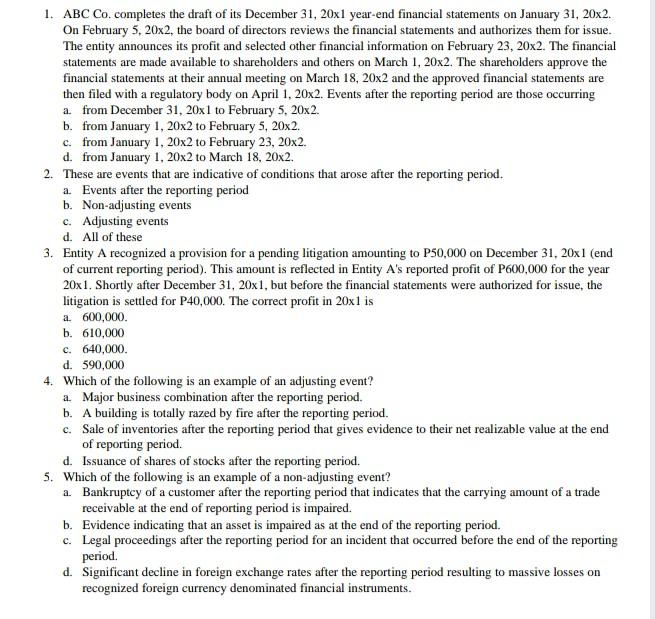  PAS 10 HELP ME PLEASE 1. ABC Co. completes the draft