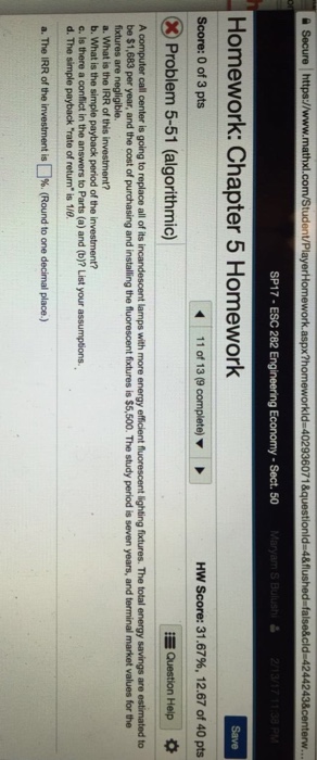  Secure https://www.mathxl.com/Studen Ida 402936071&questionlda4&tflushed false&cld 4244243&centerw t/PlayerHomework.aspx?homework SP17 ESC 282 Engineering