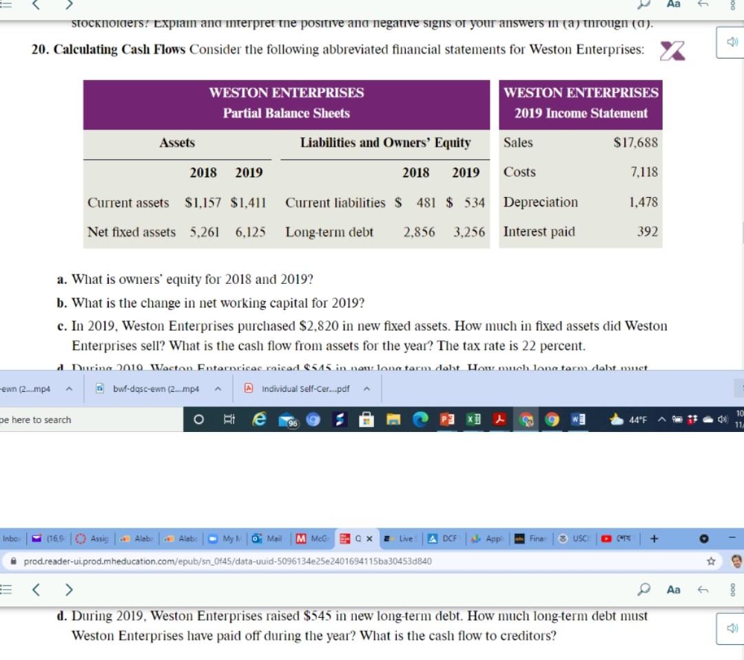 Subject : Assignment Give the answer fastly Aa Stockholders? Explain and interpret