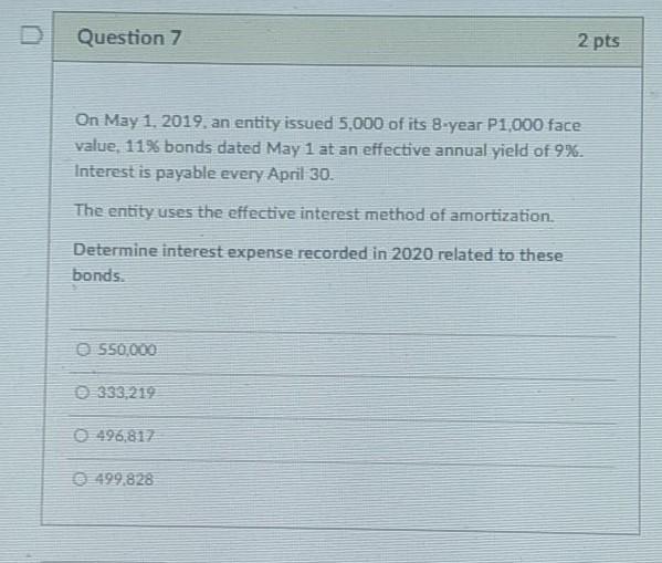  q7 please provide complete solution thank you!! Question 7 2 pts