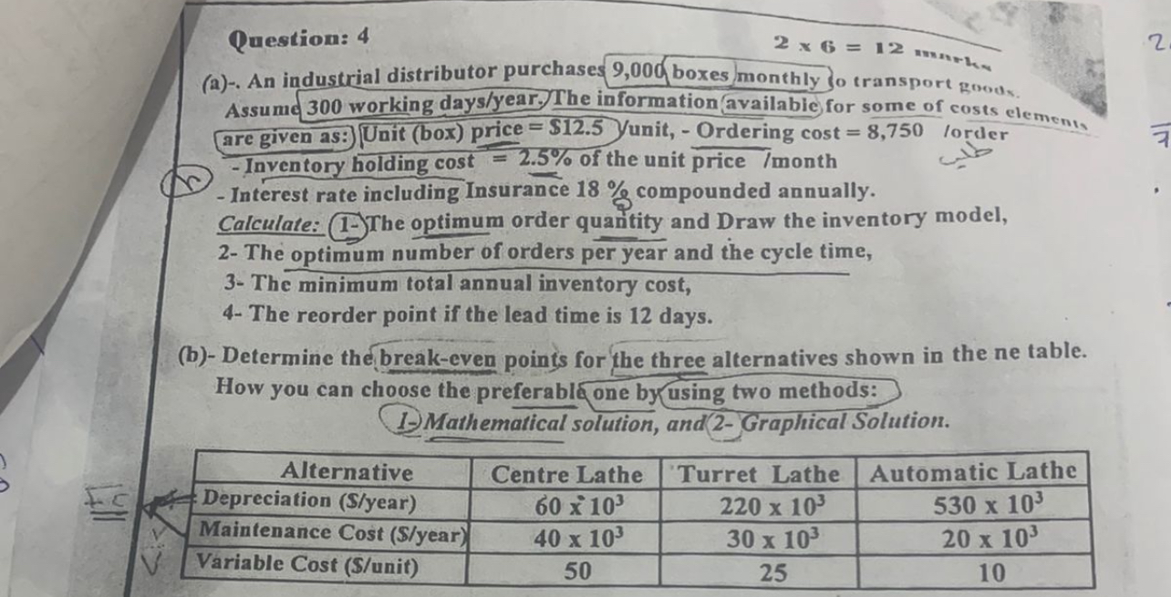  Question: 4 (a)-. An industrial distributor purchase 9,000 boxes monthly 0