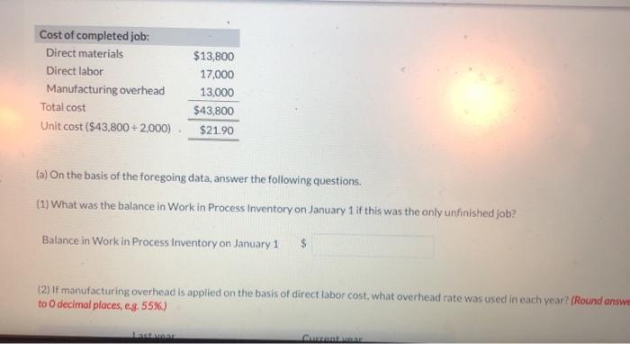  does this help! (2) It manufacturing overhead is applied on the