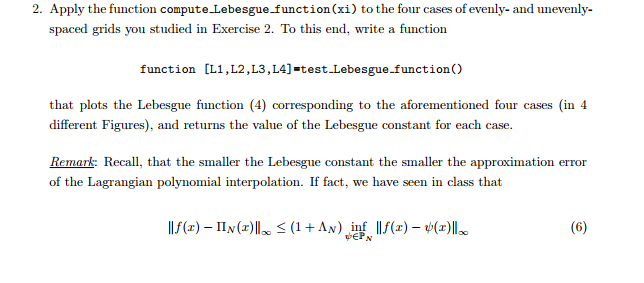 of interpolation nodes yi: vector of data points at interpolation nodes x: