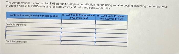 displayed below.] Bames Company reports the following for its product for its