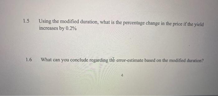 4 years to maturity and pays annual coupon 1.1 What is the