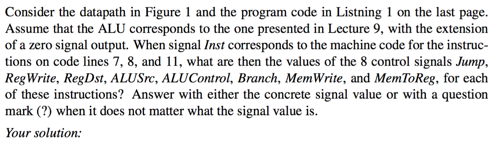 Consider the datapath in Figure 1 and the program code in