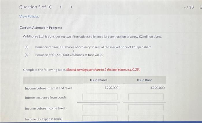 Current Attempt in Progress Wildhorse Ltd, is considering two alternatives to