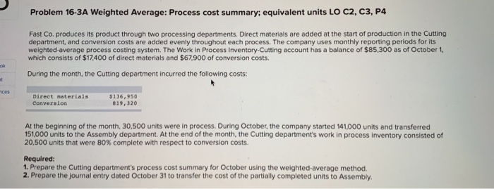 Problem 16-3A Weighted Average: Process cost summary; equivalent units LO C2,