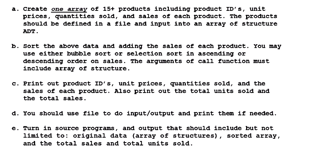 C++ Project All info needed in the image a. Create one array