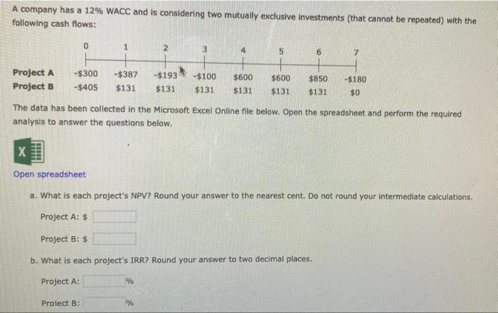 please show all work and use excel if necessary A company has