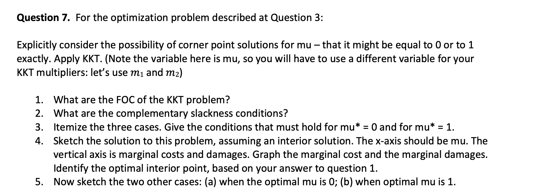 Question 7. For the optimization problem described at Question 3: -