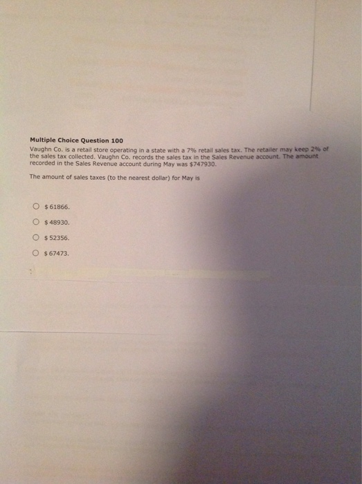  Multiple Choice Question 100 Vaughn Co. is a retail store operating
