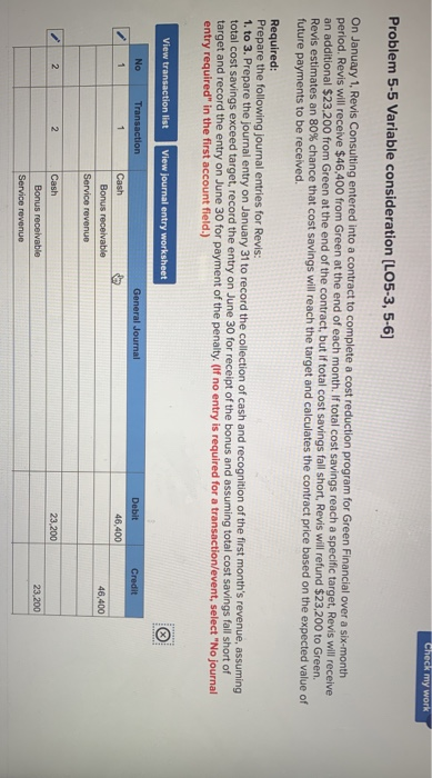  Problem 5-5 Variable consideration [LO5-3, 5-6] On January 1, Revis Consulting