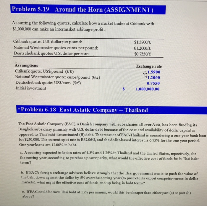  Problem 5.19 Around the Horn (ASSIGNMENT) Assuming the following quotes, calculate