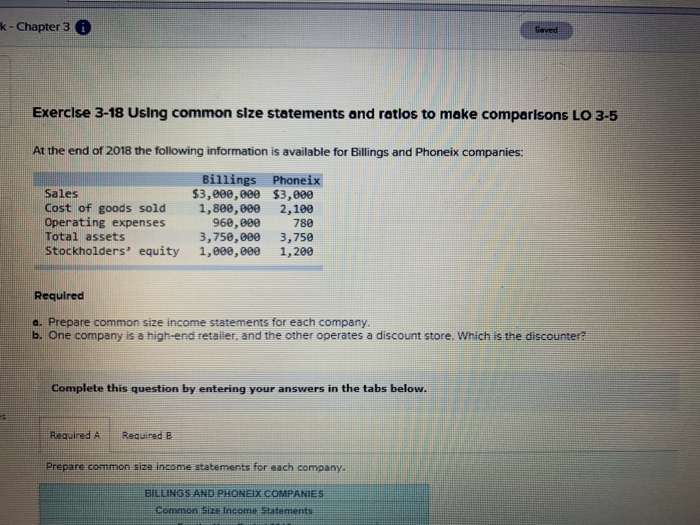  k -Chapter 36 Saved Exercise 3-18 Using common size statements and
