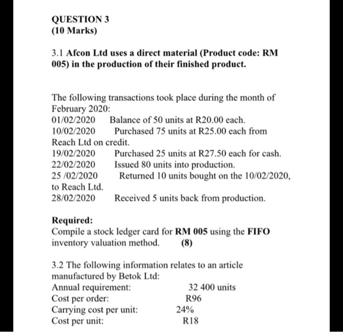  QUESTION 3 (10 Marks) 3.1 Afcon Ltd uses a direct material