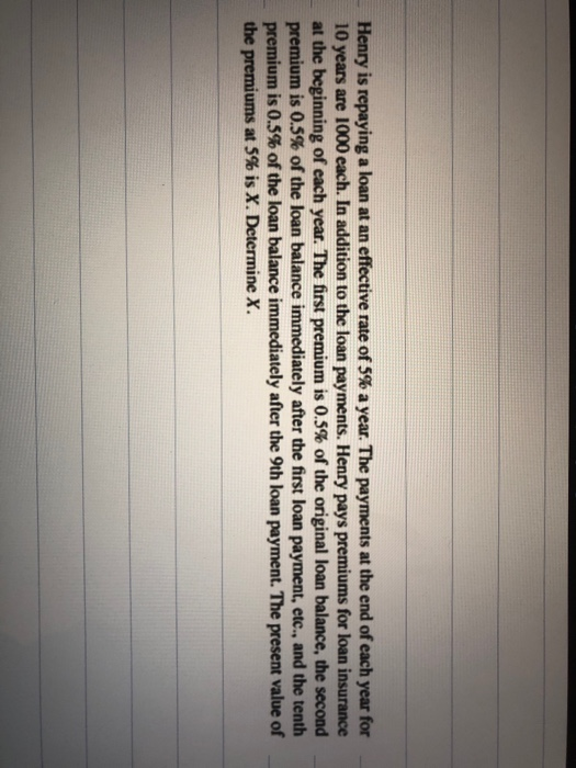  written answer please Henry is repaying a loan at an effective