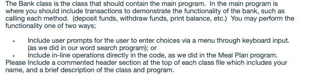 includes the following: Create the following classes:|| Bank Customer 0 Account At