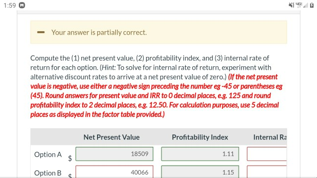 1:59 - Your answer is partially correct. Compute the (1) net