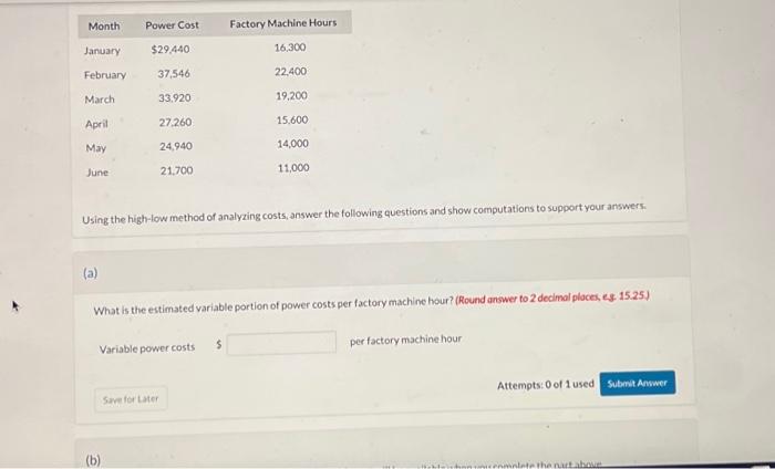 Using the high-low method of analyzing costs, answer the following questions