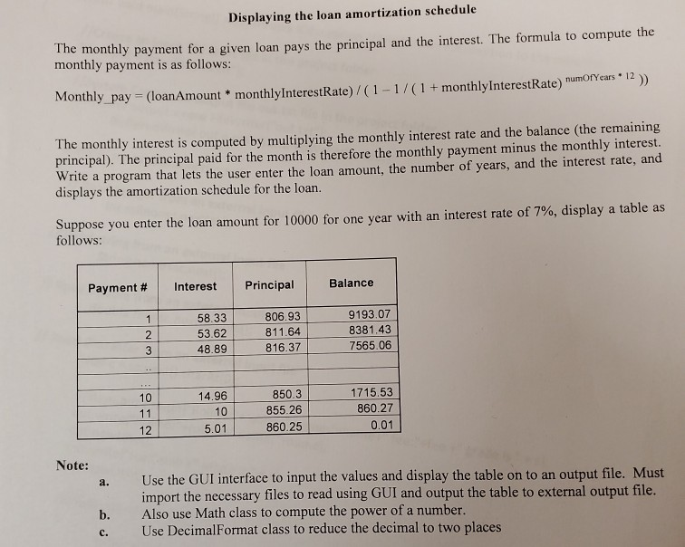  java Displaying the loan amortization schedule The monthly payment for a