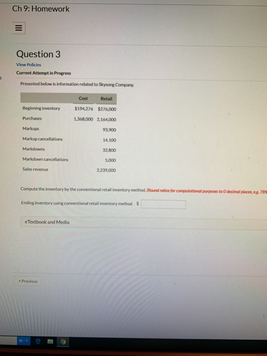  Ch 9: Homework Question 3 View Policies Current Attempt in Progress