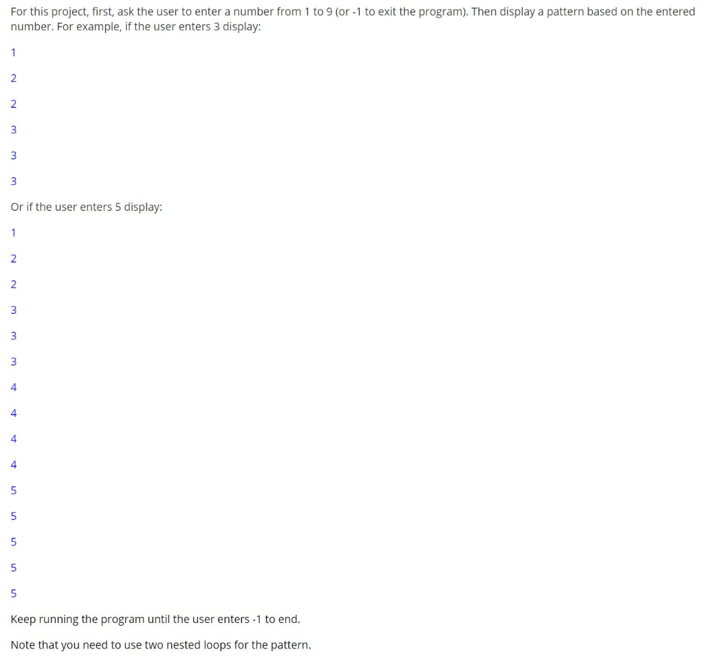 In python, perform the following: For this project, first, ask the user