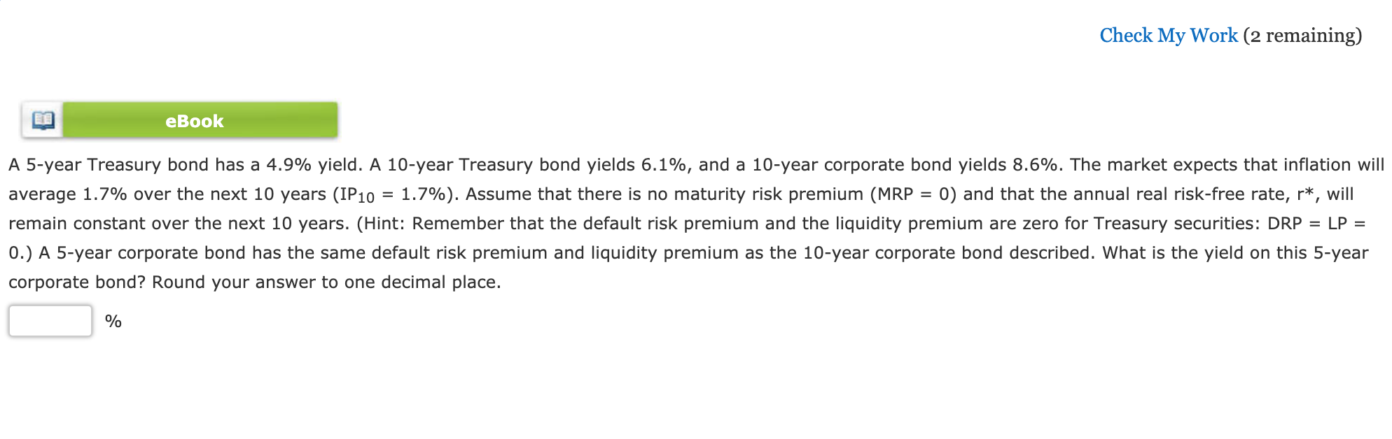  Check My Work (2 remaining) eBook A 5-year Treasury bond has