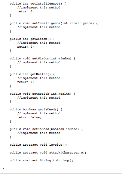 these other classes from scratch Character.java A character has several instance variables