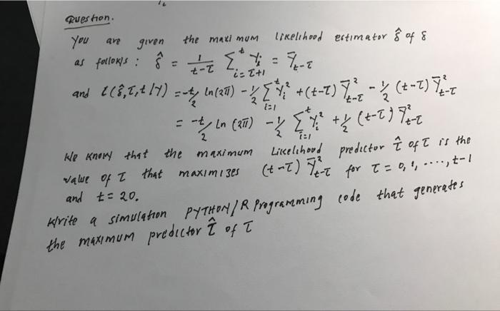 Write a python /R programming code that estimates the maximum estimator for