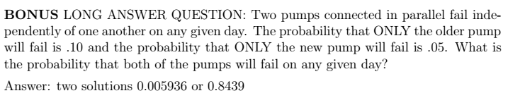 Please help with this stat question and show your work: Two pumps