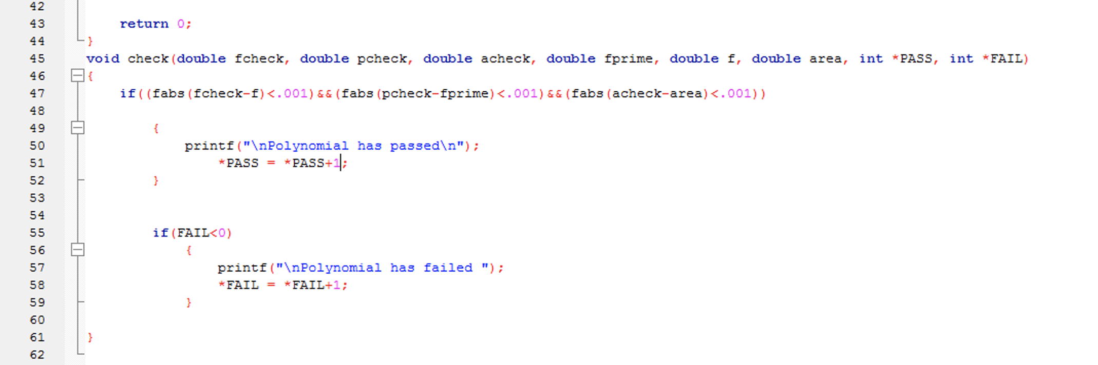 calculate how many times my function passes and fails. It only will