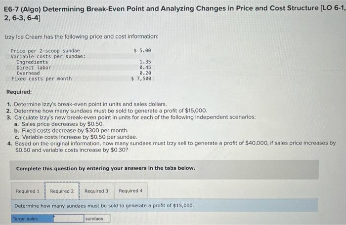 Cost Structure [LO 6-1, 62,63,64] Izzy lce Cream has the following price