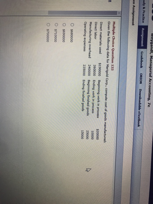  udy & Assignment Multiple Choice Question 133 Given the following data