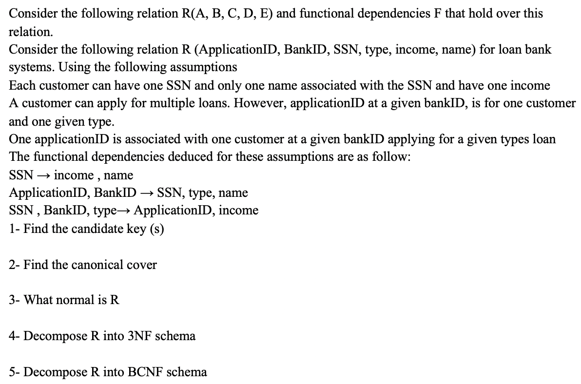  Consider the following relation R(A, B, C, D, E) and functional