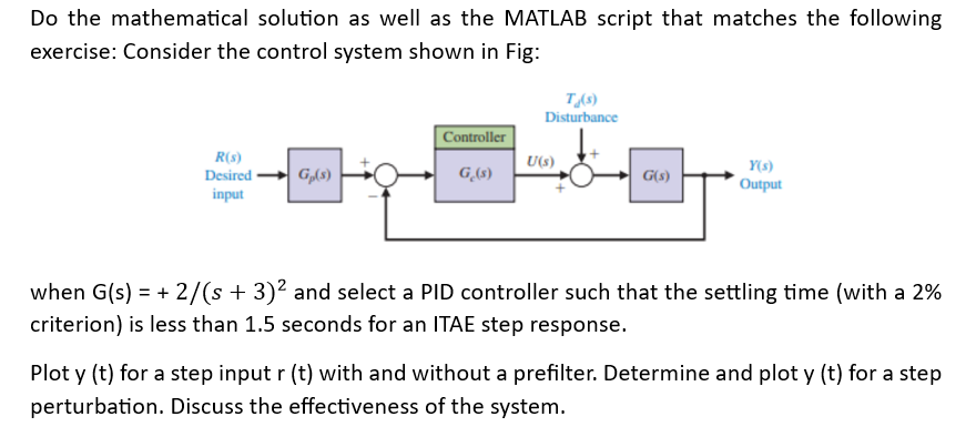  Do the mathematical solution as well as the MATLAB script that