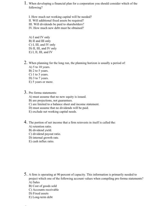  I. When developing a financial plan for a corporation you should