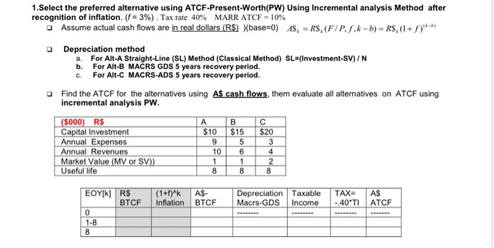  help NW 1. Select the preferred alternative using ATCF-Present-Worth(PW) Using Incremental