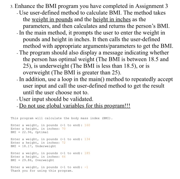 calculates and outputs the BMI. The program should also print a message
