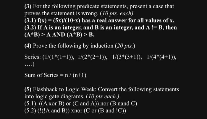  (3) For the following predicate statements, present a case that proves