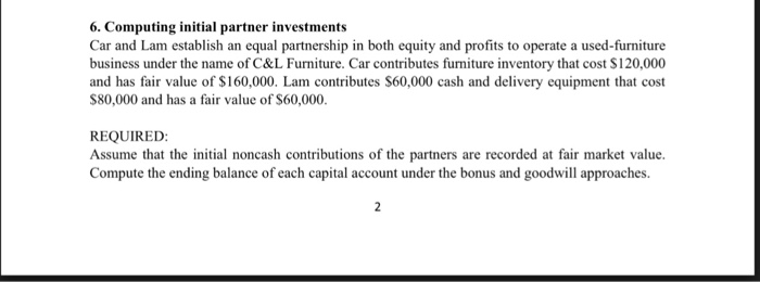  6. Computing initial partner investments Car and Lam establish an equal
