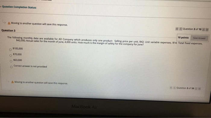 response. Question 1 A company requires $1,700,000 in sales to meet its