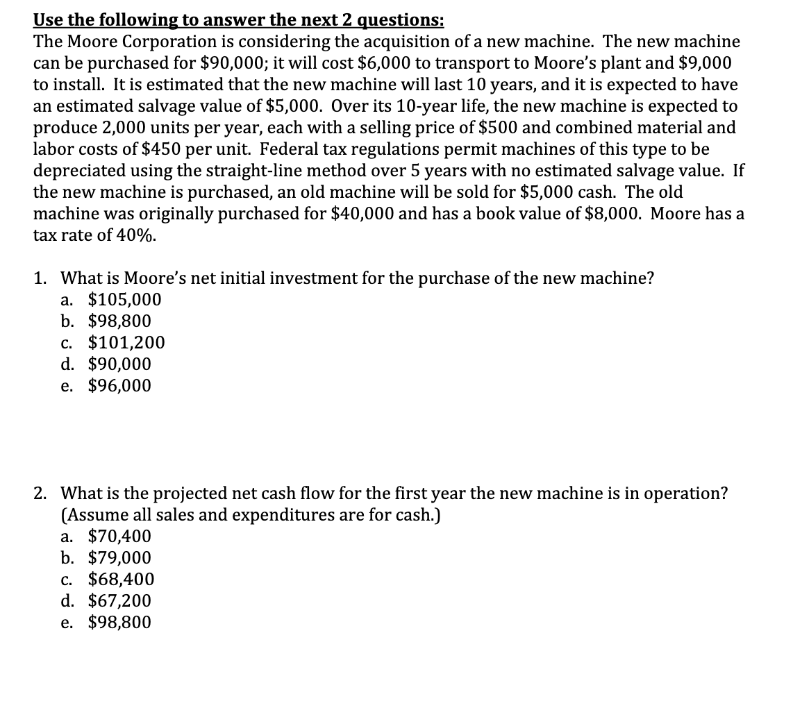 PLEASE SHOW WORK! Use the following to answer the next 2 questions: